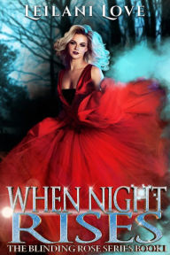 Title: When Night Rises, Author: Leilani Love