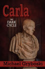 Carla: The Dark Cycle
