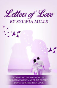 Title: Letters Of Love, Author: Sylwia Mills