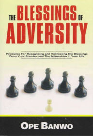 Title: The blessings Of Adversity, Author: Opeolu Banwo