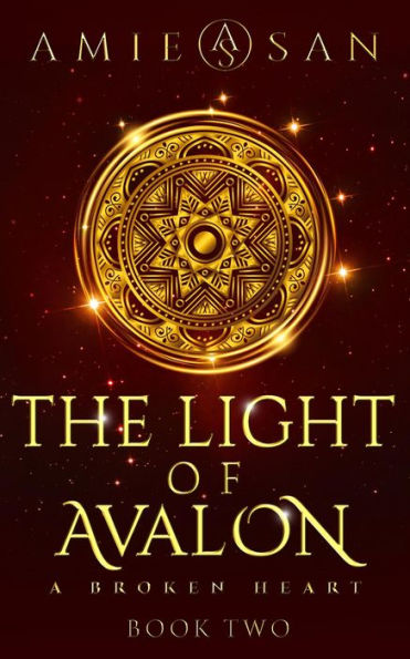 The Light of Avalon, Book 2: A broken Heart