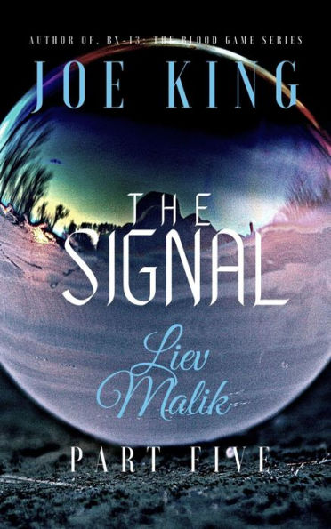 The Signal Part Five