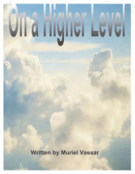 Title: On a Higher Level, Author: Muriel Vassar