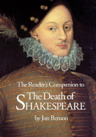 Title: The Reader's Companion to The Death of Shakespeare, Author: Jon Benson