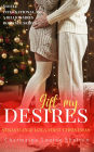 Gift My Desires Sebastian & Lola First Christmas: A Billionaire Holiday Romance