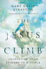 The Jesus Climb: Journeying from Student to Disciple