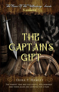 Title: The Captain's Gift, Author: Erika P. Hamlet