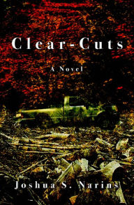 Title: CLEAR-CUTS, Author: Joshua S. Narins