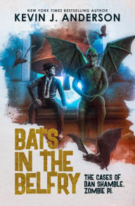 Title: Bats in the Belfry, Author: Kevin J. Anderson
