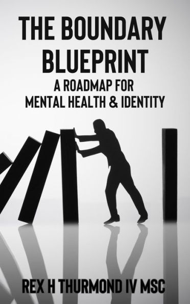 The Boundary Blueprint: A Roadmap for Mental Health & Identity