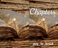 Title: Chapters, Author: pen_to _brush