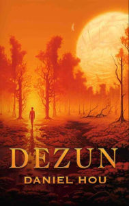Title: DEZUN: Record of the Conquest, Author: Daniel Hou