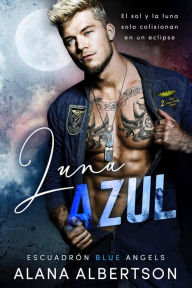 Title: Luna Azul, Author: Alana Albertson