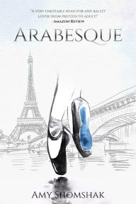 Title: Arabesque, Author: Amy Shomshak
