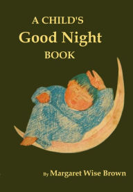 A Child's Good Night Book