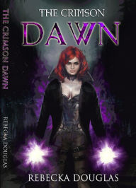 Title: The Crimson Dawn, Author: Rebecka Douglas