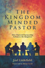 The KingdomMinded Pastor: How Pastoral Partnership Advances the Kingdom