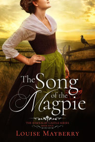 The Song of the Magpie: A Historical Romance of Colonial Australia