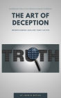 The Art of Deception: Understanding Liars and Their Tactics