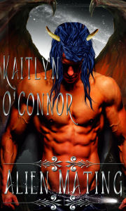 Title: Alien Mating, Author: Kaitlyn O'Connor