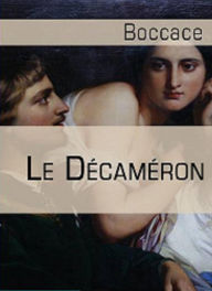 Title: Le Décaméron (Edition Intégrale en Français - Version Entièrement Illustrée) French Edition, Author: Jean Boccace