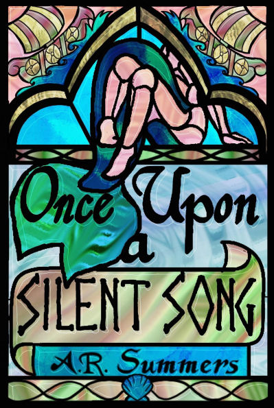 Once upon a Silent Song: A Little Mermaid Retelling