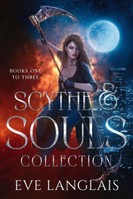 Title: Scythe & Souls Collection: Books One to Three, Author: Eve Langlais