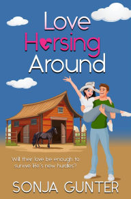 Title: Love Horsing Around, Author: Sonja Gunter