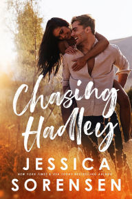 Title: Chasing Hadley, Author: Jessica Sorensen