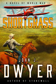 Title: Shortgrass, Author: John J. Dwyer