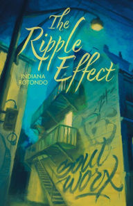 Title: The Ripple Effect, Author: Indiana Rotondo