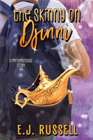Title: The Skinny on Djinni, Author: E. J. Russell