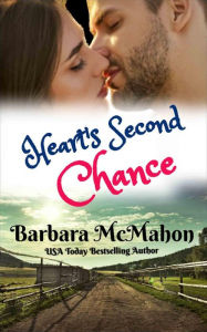 Title: Heart's Second Chance, Author: Barbara McMahon