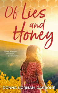 Title: Of Lies and Honey, Author: Donna Norman-carbone