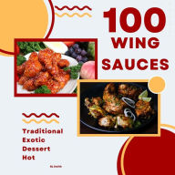 Title: 100 Wing Sauces, Author: Rl Smith