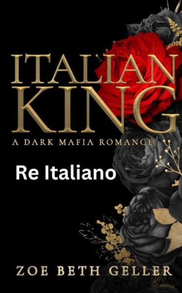 Italian King-Re Italiano: Una Romantica Storia di Mafia
