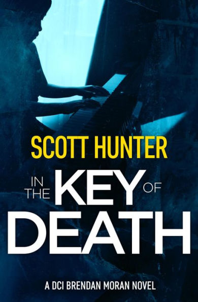 In the Key of Death: DCI Brendan Moran #10