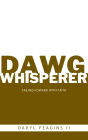 DAWG WHISPERER: Failing Foward With Faith
