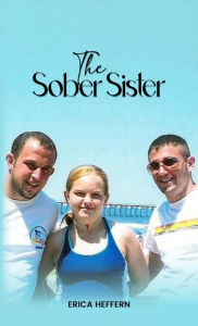 Title: The Sober Sister, Author: Erica Heffern
