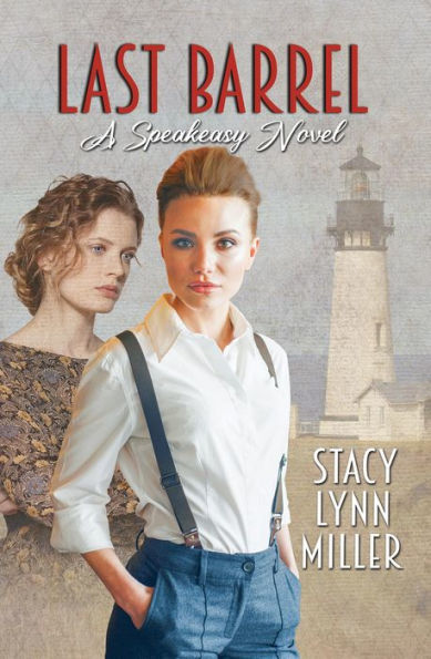 Last Barrel: A Speakeasy Novel