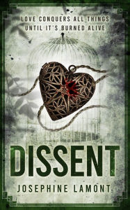 Title: Dissent, Author: Josephine Lamont