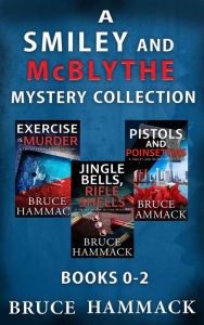 A Smiley And McBlythe Mystery Collection: Books 0-2