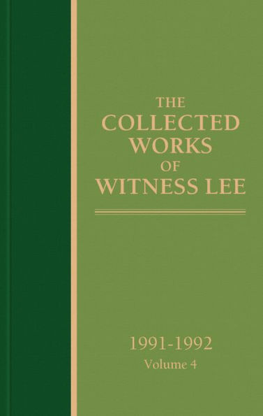 The Collected Works of Witness Lee, 1991-1992, volume 4