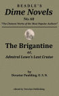 The Brigantine; or, Admiral Lowe's Last Cruise