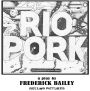 RIO PORK: Birdsong & Bluefield The Desert Marvel