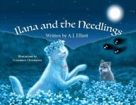 Title: Ilana and the Needlings, Author: AJ Elliott