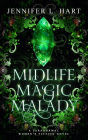 Midlife Magic Malady