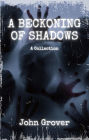 A Beckoning Of Shadows (Revised Edition)