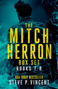 Title: The Mitch Herron Series: Books 7-9 (An action packed vigilante espionage thriller series), Author: Steve P. Vincent