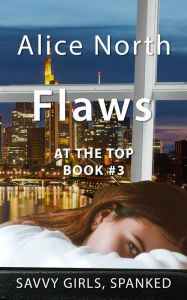 Title: Flaws: A Spanking Novel, Author: Alice North